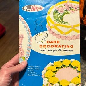Cake Decorating Made Easy for the Beginner
